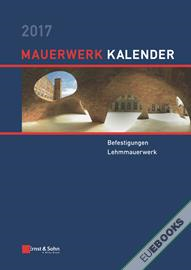 Mauerwerk-Kalender 2017 : Befestigungen, Lehmmauerwerk