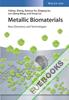 Metallic Biomaterials : New Directions and Technologies