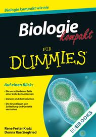 Biologie kompakt f&uuml;r Dummies