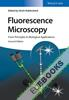 Fluorescence Microscopy : From Principles to Biological Applications