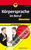 Körpersprache im Beruf für Dummies Das Pocketbuch