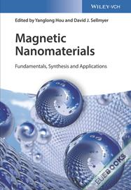 Magnetic Nanomaterials : Fundamentals, Synthesis and Applications