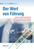 Der Wert von Führung : Mit dem Leadership Capital Index den Einfluss von Leadership auf den Marktwert eines Unternehmens ermitteln und messen 