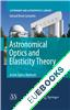 Astronomical Optics and Elasticity Theory