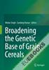  Broadening the Genetic Base of Grain Cereals