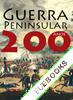 Guerra Peninsular: 200 anos