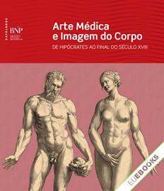 Arte médica e imagem do corpo : de Hipócrates ao final do século XVIII