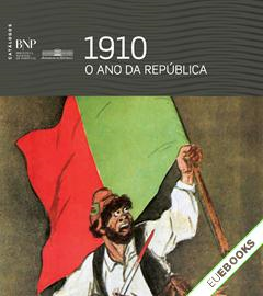1910: o ano da República