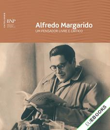Alfredo Margarido (1928-2010): um pensador livre e crítico