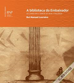 A biblioteca do embaixador: os livros de D. García de Silva y Figueroa
