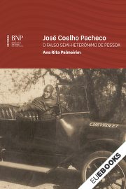 José Coelho Pacheco: o falso semi-heterónimo de Pessoa
