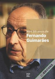 Nos 90 anos de Fernando Guimarães