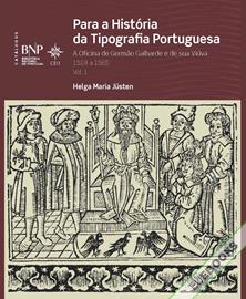 Para a história da tipografia portuguesa. A oficina de Germão Galharde e de sua viúva, 1519-1565. Vol. 1