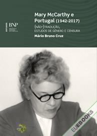 Mary McCarthy e Portugal (1942‑2017): (não‑)tradução, estudos de género e censura