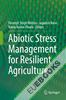 Abiotic Stress Management for Resilient Agriculture