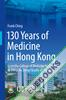 130 Years of Medicine in Hong Kong