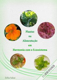Plantas na Alimentação em Harmonia com o Ecossistema