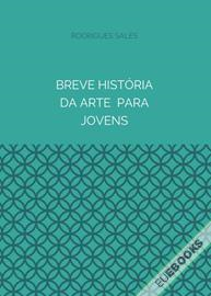 Breve História da Arte  para Jovens