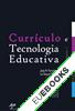 Currículo e Tecnologia Educativa _ Vol 1