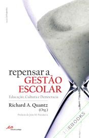 Repensar a Gestão Escolar. Educação, Cultura e Democracia