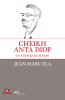 Cheikh Anta Diop ou a honra de pensar